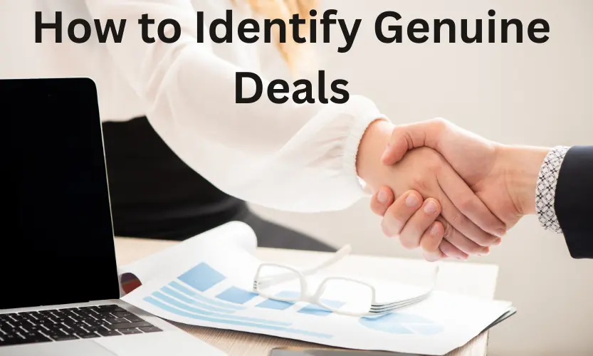 How to Identify Genuine Deals