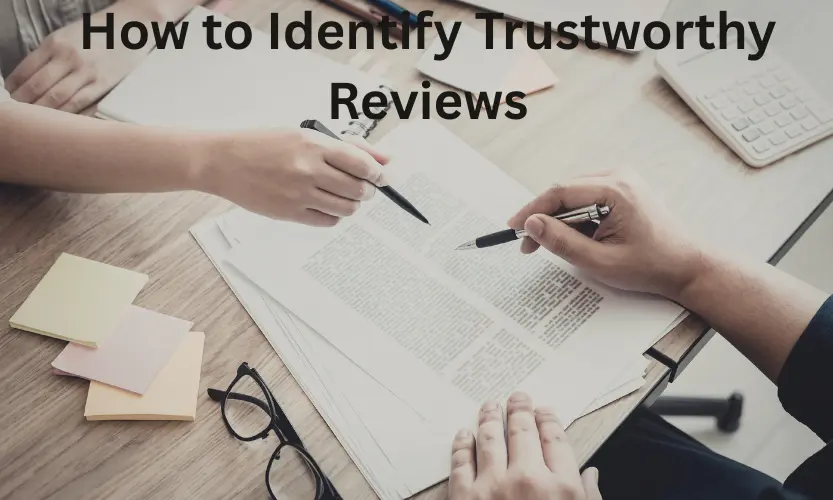 How to Identify Trustworthy Reviews
