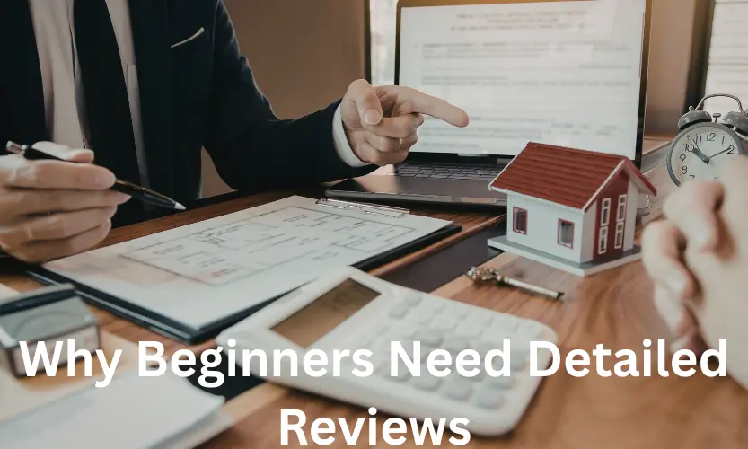 Why Beginners Need Detailed Reviews