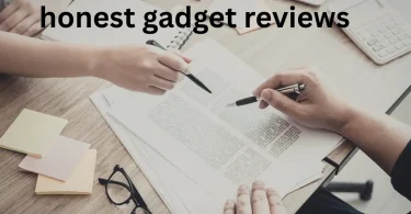 honest gadget reviews